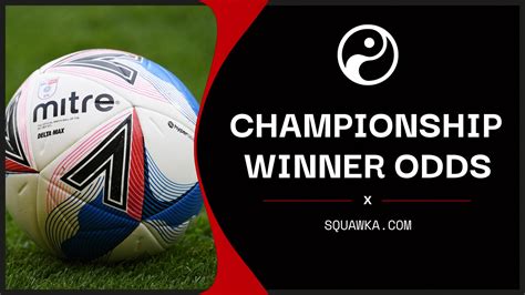 championship outright winner odds|Championship Betting Odds .